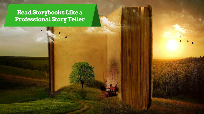You are currently viewing Read Storybooks Like a Professional Story Teller