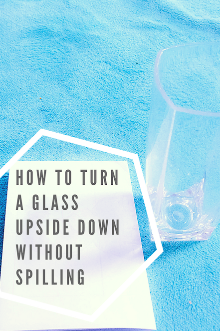 You are currently viewing How to turn a glass of water without spilling?