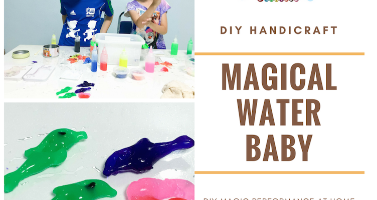 DIY handicraft with Magical Water Baby