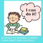 14 skills to answer Science exam questions skilfully