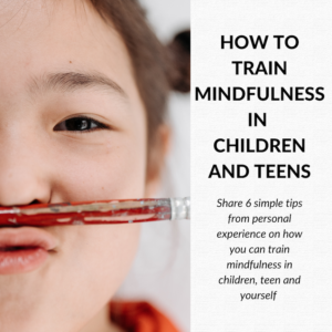 Read more about the article How to train mindfulness in children and teens